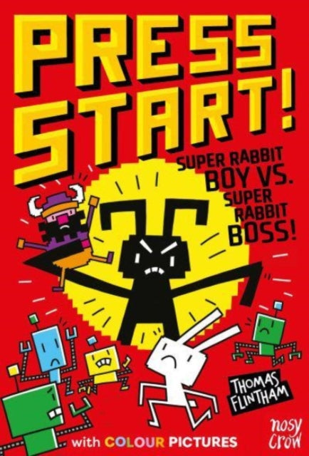 Press Start! Super Rabbit Boy vs Super Rabbit Boss! 9781839949302 Thomas Flintham