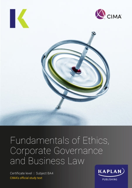 Book cover of: BA4 FUNDAMENALS OF ETHICS, CORPORATE GOVERNANCE AND BUSINESS LAW - STUDY TEXT