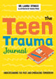 Book cover of: Teen Trauma Journal. By: Laura Stokes