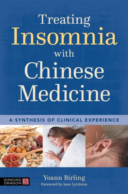 Book cover of: Treating Insomnia with Chinese Medicine. By: Yoann Birling