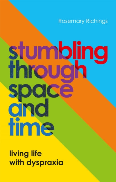 Book cover of: Stumbling through Space and Time. By: Rosemary Richings