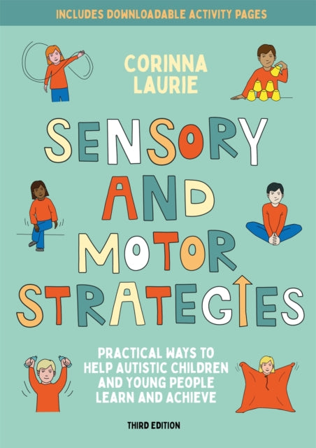 Book cover of: Sensory and Motor Strategies (3rd edition). By: Corinna Laurie