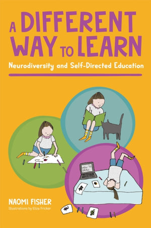 Different Way to Learn, Neurodiversity and Self-Directed Education