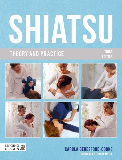 Book cover of: Shiatsu Theory and Practice. By: Carola Beresford-Cooke