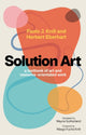 Book cover of: Solution Art. By: Paolo J. Knill