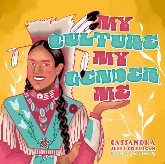 Book cover of: My Culture, My Gender, Me. By: Cassandra Jules Corrigan