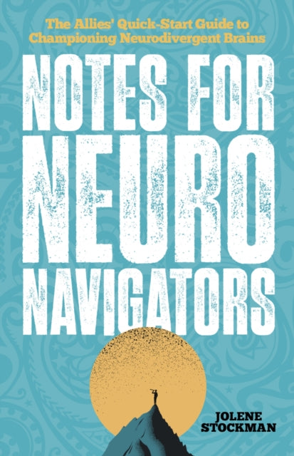 Book cover of: Notes for Neuro Navigators. By: Jolene Stockman