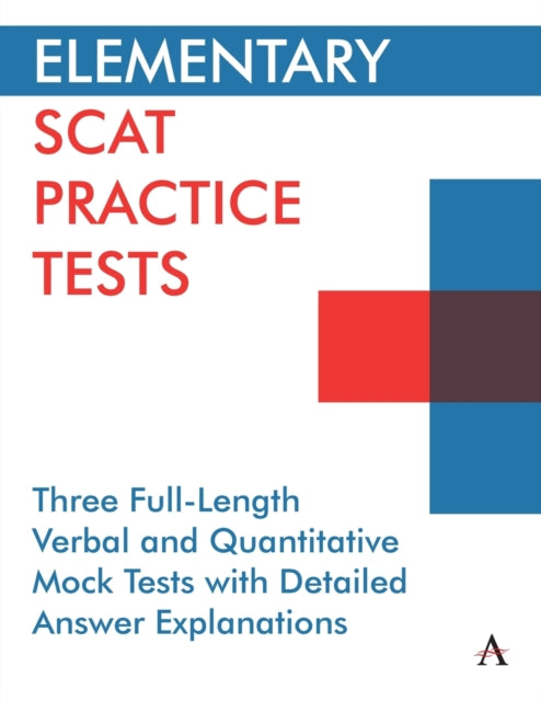 Book cover of: Elementary SCAT Practice Tests. By: Anthem Press