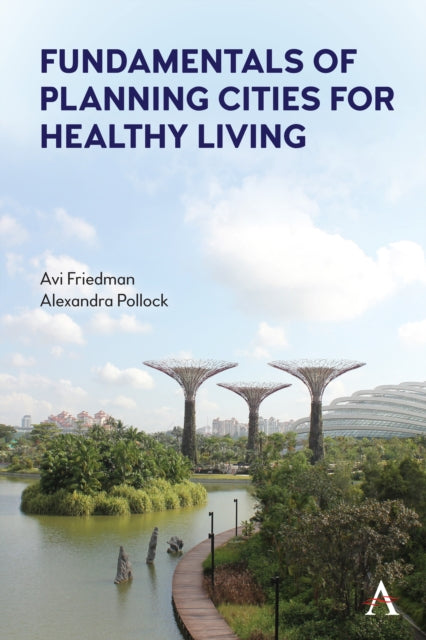 Book cover of: Fundamentals of Planning Cities for Healthy Living. By: Avi Friedman