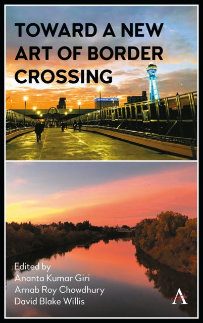 Book cover of: Toward a New Art of Border Crossing. By: Ananta Giri