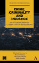 Book cover of: Crime, Criminality and Injustice. By: Simon Prideaux