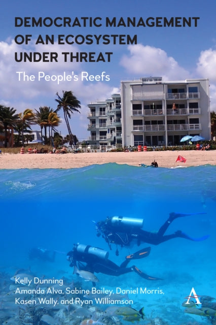 Book cover of: Democratic Management of an Ecosystem Under Threat. By: Kelly Dunning