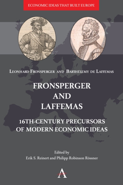 Book cover of: Fronsperger and Laffemas. By: Erik S. Reinert