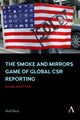 Book cover of: Smoke and Mirrors Game of Global CSR Reporting. By: Anil Hira
