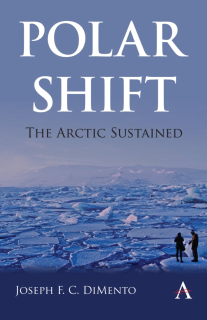 Book cover of: Polar Shift: The Arctic Sustained. By: Joseph F. C. DiMento