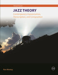 Jazz Theory – Contemporary Improvisation, Transcription and Composition