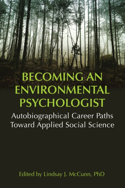 Book cover of: Becoming an Environmental Psychologist. By: Lindsay McCunn