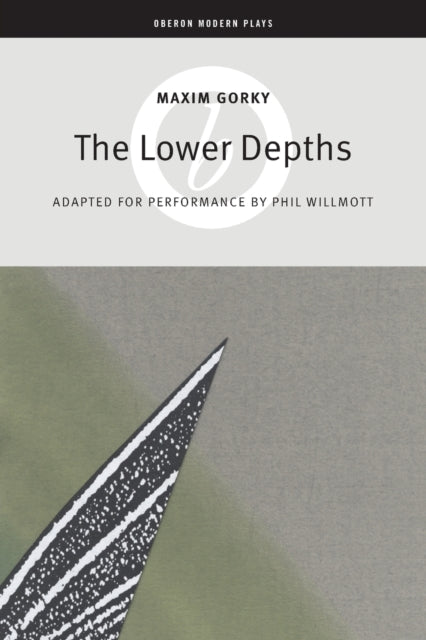 Book cover of: Lower Depths. By: Максим Горький