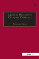 Book cover of: Musical Healing in Cultural Contexts. By: Penelope Gouk