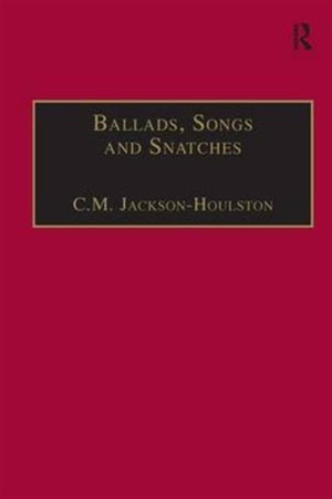 Ballads, Songs and Snatches