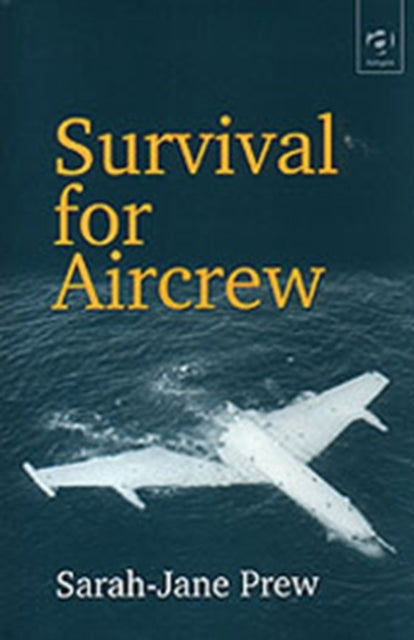 Book cover of: Survival for Aircrew. By: Sarah-Jane Prew