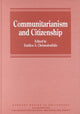 Book cover of: Communitarianism and Citizenship