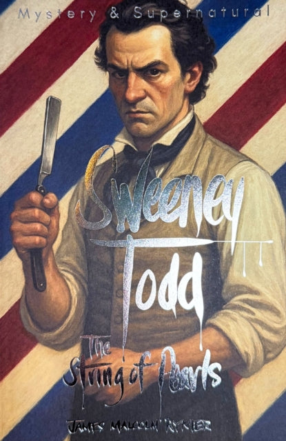 Book cover of: Sweeney Todd: The String of Pearls