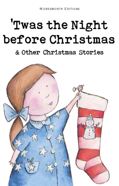 Twas The Night Before Christmas and Other Christmas Stories 9781840226515 Various