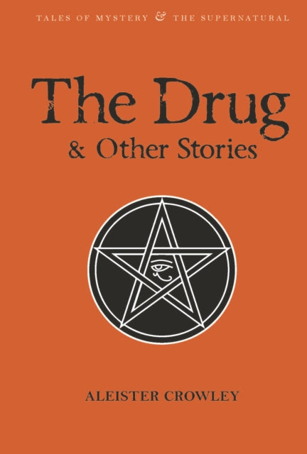 Drug and Other Stories, Second Edition 9781840227345 Aleister Crowley