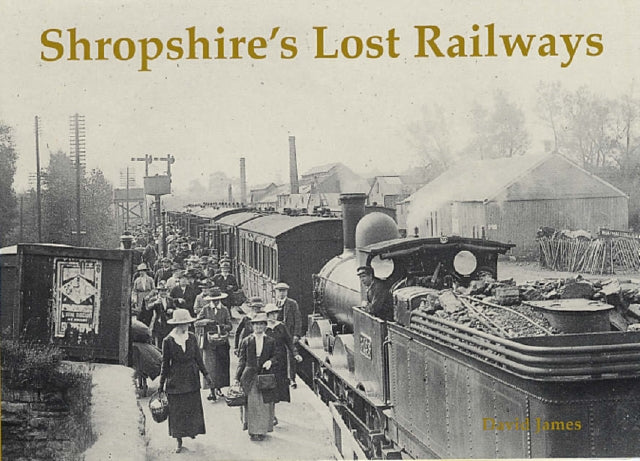 Book cover of: Shropshire's Lost Railways