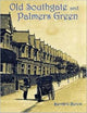 Book cover of: Old Southgate and Palmers Green
