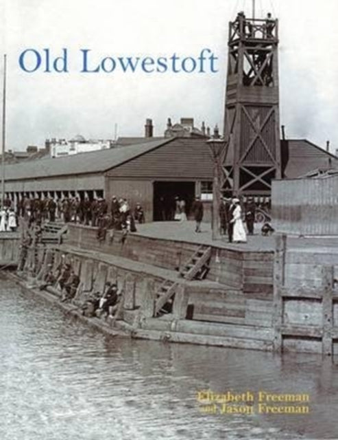 Book cover of: Old Lowestoft