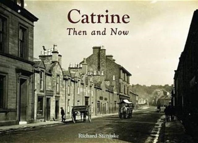 Book cover of: Catrine - Then and Now