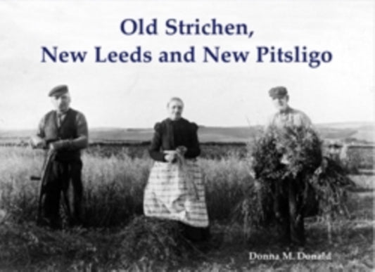 Book cover of: Old Strichen, New Leeds and New Pitsligo
