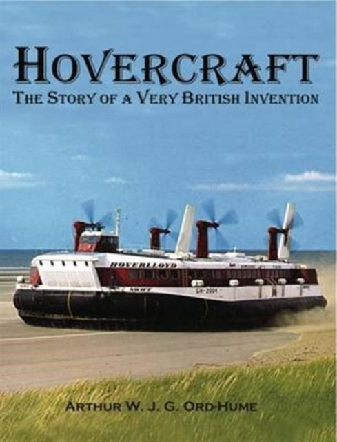 Book cover of: Hovercraft - The Story of a Very British Invention