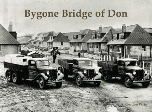 Book cover of: Bygone Bridge of Don