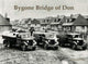 Book cover of: Bygone Bridge of Don