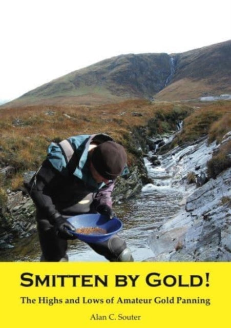 Book cover of: Smitten by Gold. By: Alan C. Souter