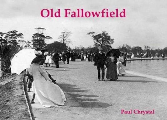 Book cover of: Old Fallowfield. By: Paul Chrystal