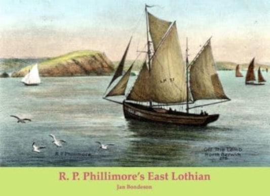 Book cover of: R. P. Phillimore's East Lothian