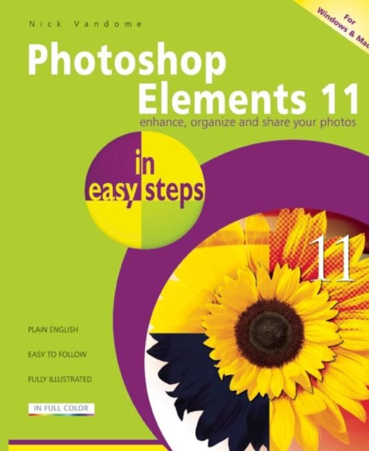 Book cover of: Photoshop Elements 11 in Easy Steps. By: Nick Vandome