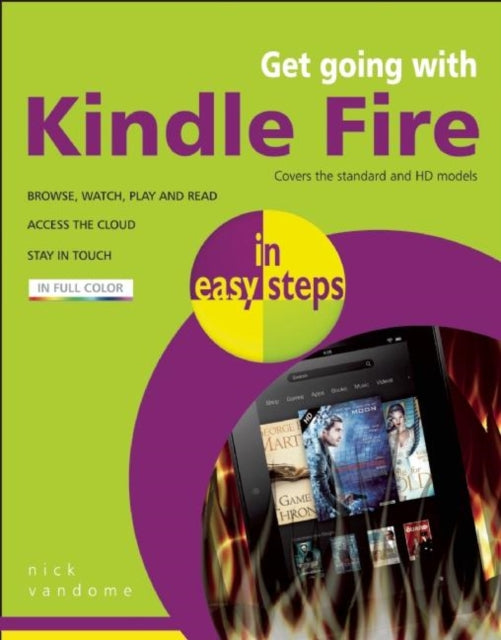 Book cover of: Get Going with Kindle Fire in Easy Steps. By: Nick Vandome