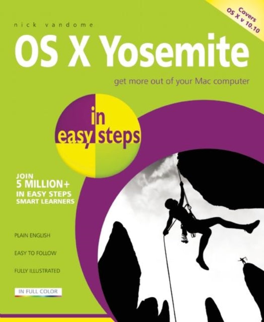 Book cover of: OS X Yosemite in Easy Steps. By: Nick Vandome