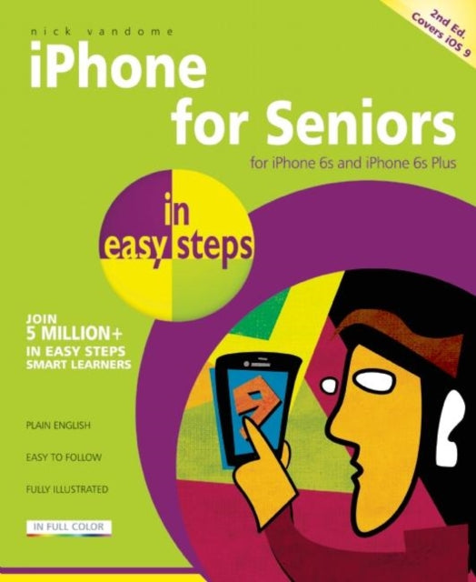 Book cover of: iPhone for Seniors in easy steps. By: Nick Vandome