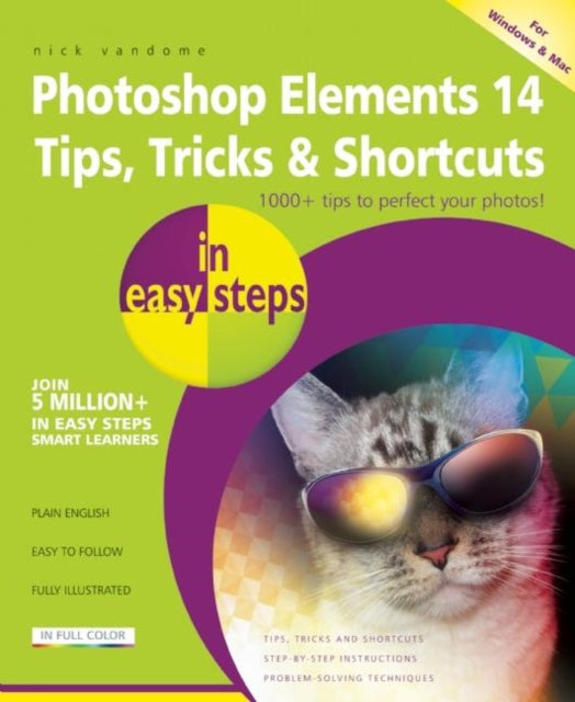 Book cover of: Photoshop Elements 14 Tips, Tricks & Shortcuts in Easy Steps. By: Nick Vandome