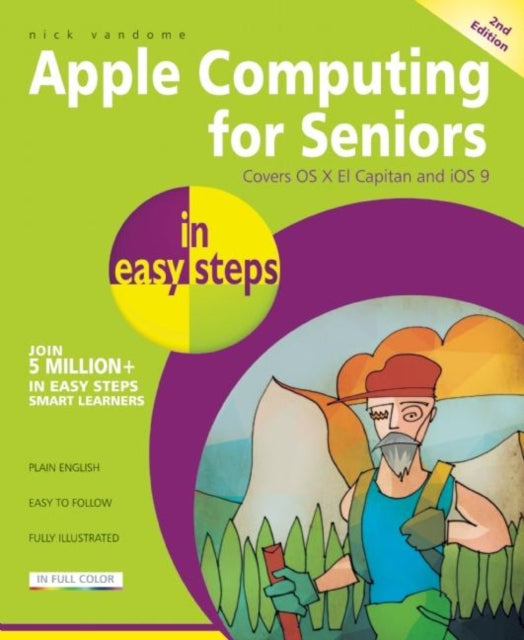 Book cover of: Apple Computing for Seniors in Easy Steps. By: Nick Vandome