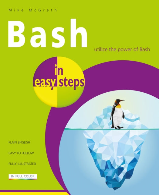 Book cover of: Bash in easy steps. By: Mike McGrath