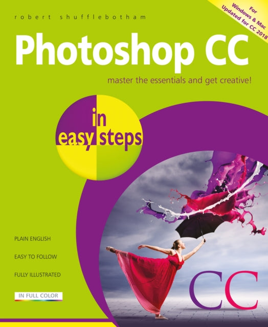 Book cover of: Photoshop CC in easy steps. By: Robert Shufflebotham