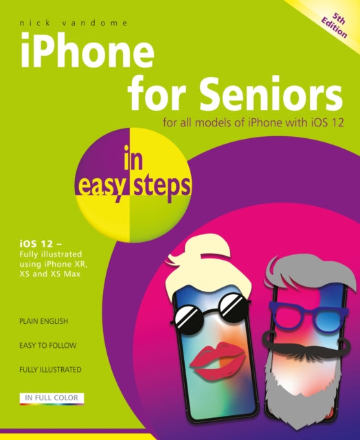 Book cover of: iPhone for Seniors in easy steps. By: Nick Vandome