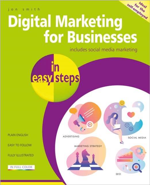 Book cover of: Digital Marketing for Businesses in easy steps. By: Jon Smith